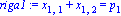 riga1 := x[1, 1]+x[1, 2] = p[1]